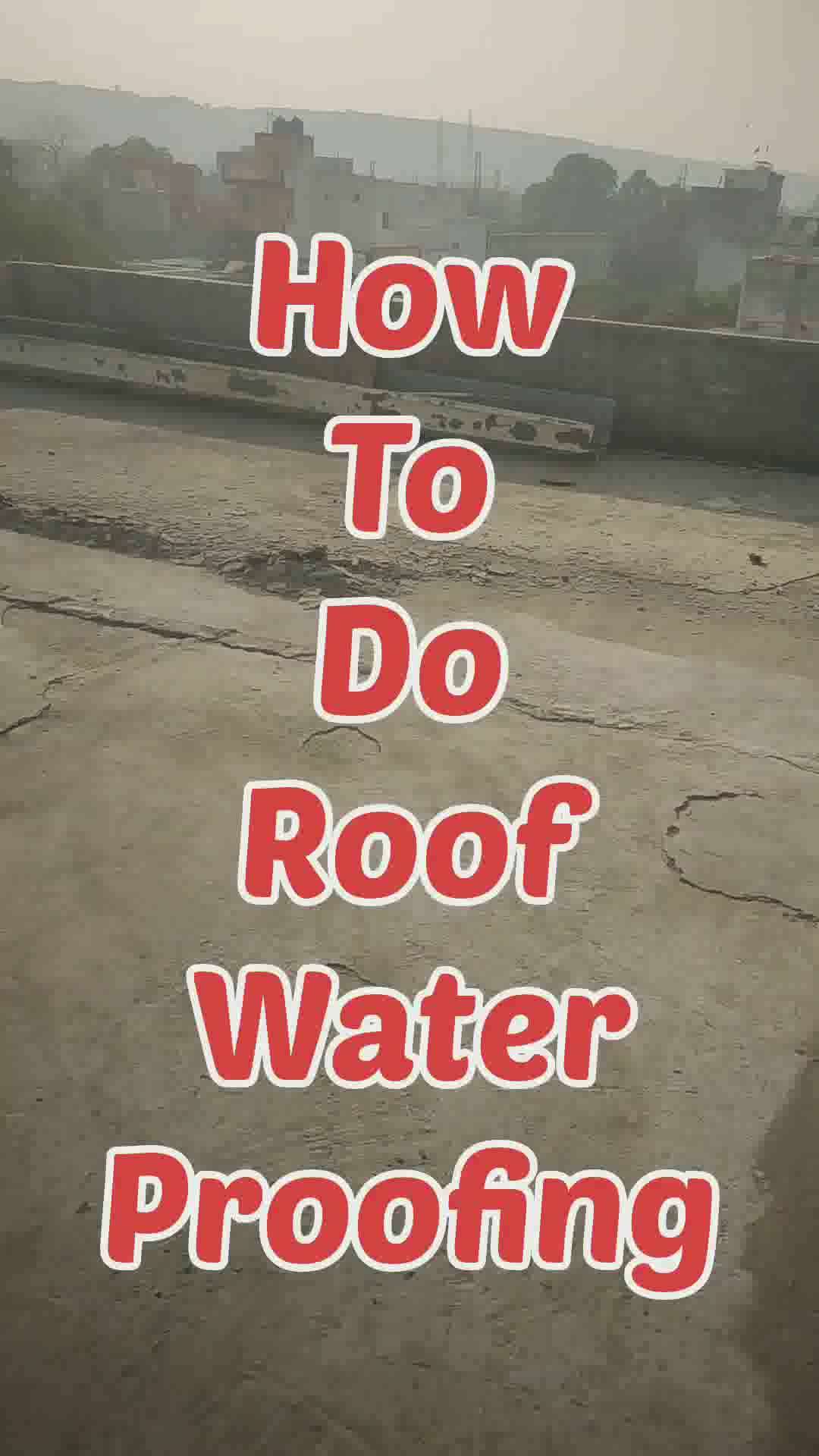 Roof water proofing
 #roofwaterproofing
