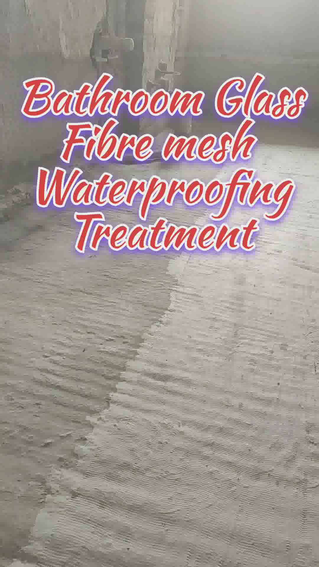 Glass fibre mesh coating
 #WaterProofing