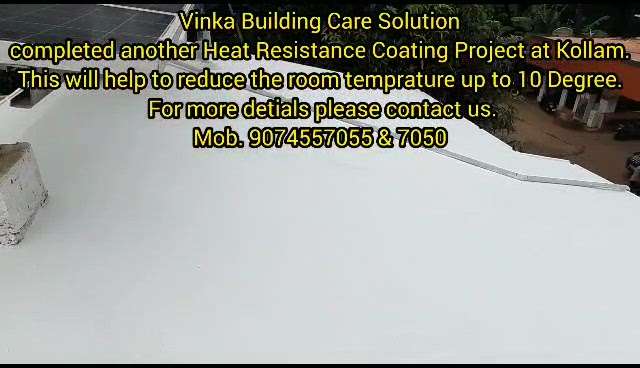 #heatresistant Vinka Building Care Solution applied Heatresistnace Coated  at Kollam.#

 #