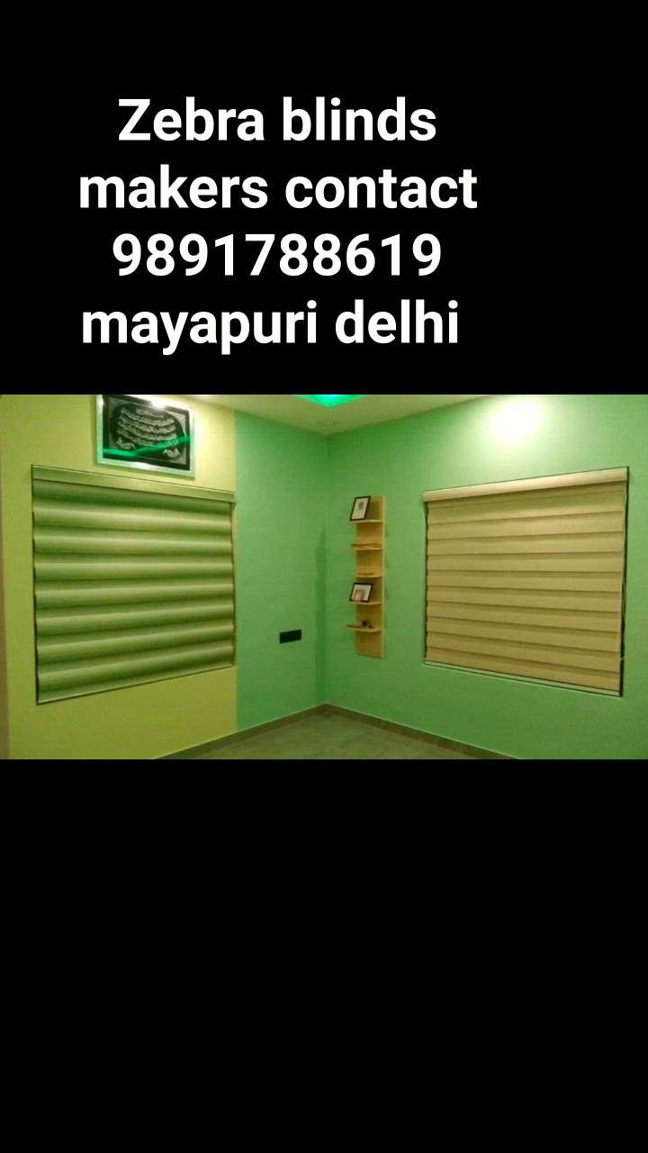 zebra blinds, roller blinds, windows blinds makers contact number 9891 788619 Mayapuri Delhi