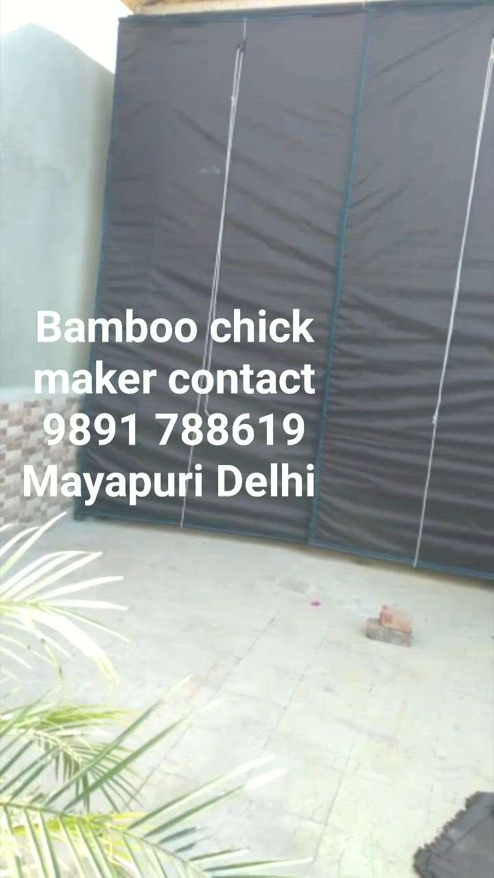 #bamboo chick maker, #alltype   bamboo chick maker,  #alltype  #window blinds makers, #InteriorDesigner  contact number 9891 788619 Mayapuri Delhi