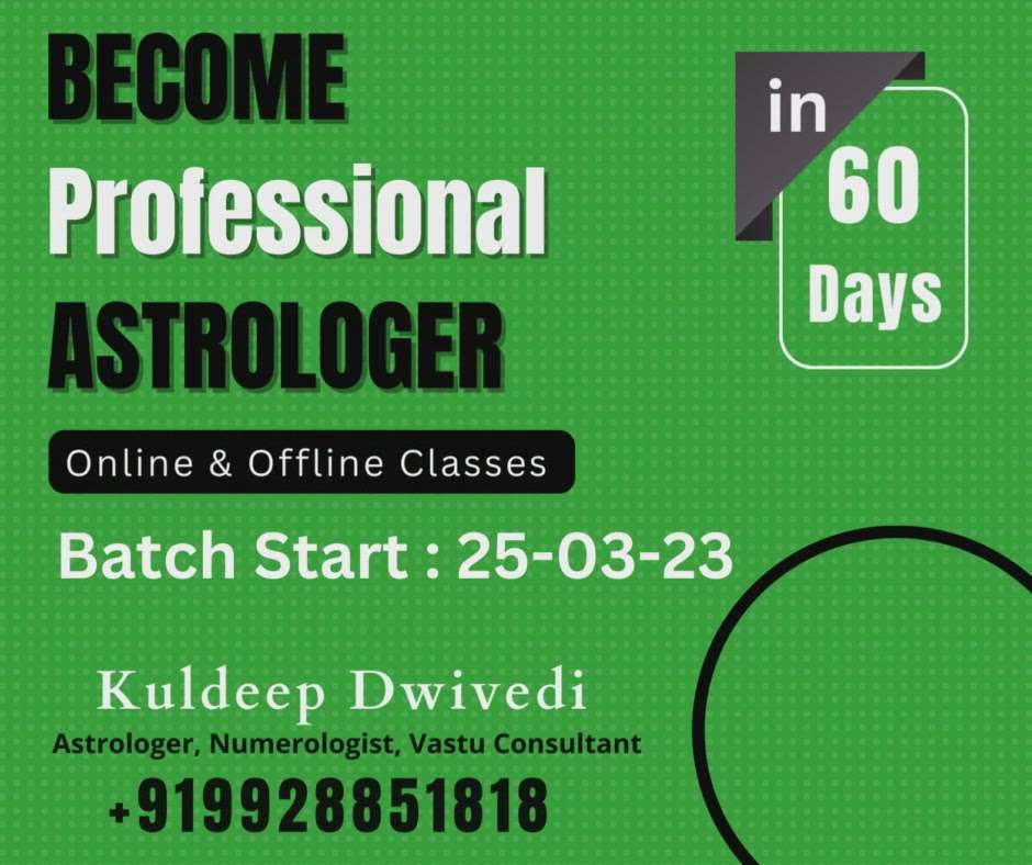 Become Professional Astrologer.

Learn astrology concept with Kuldeep Dwivedi.

Online / Offline Classes. 
Duration : 60 days

Fees : 12000 INR 

Kuldeep Dwivedi 
Astrologer, Numerologist, Vastu Consultant
Contact us. : 919928851818

.

.

.

.

#astrology #astrologer #learnastrology #astrologist #learnastrologyonline #learnastrologycourse #onlineclasses #kuldeepdwivedi #learn #concept  #predictions #workshop #astrologyclasses