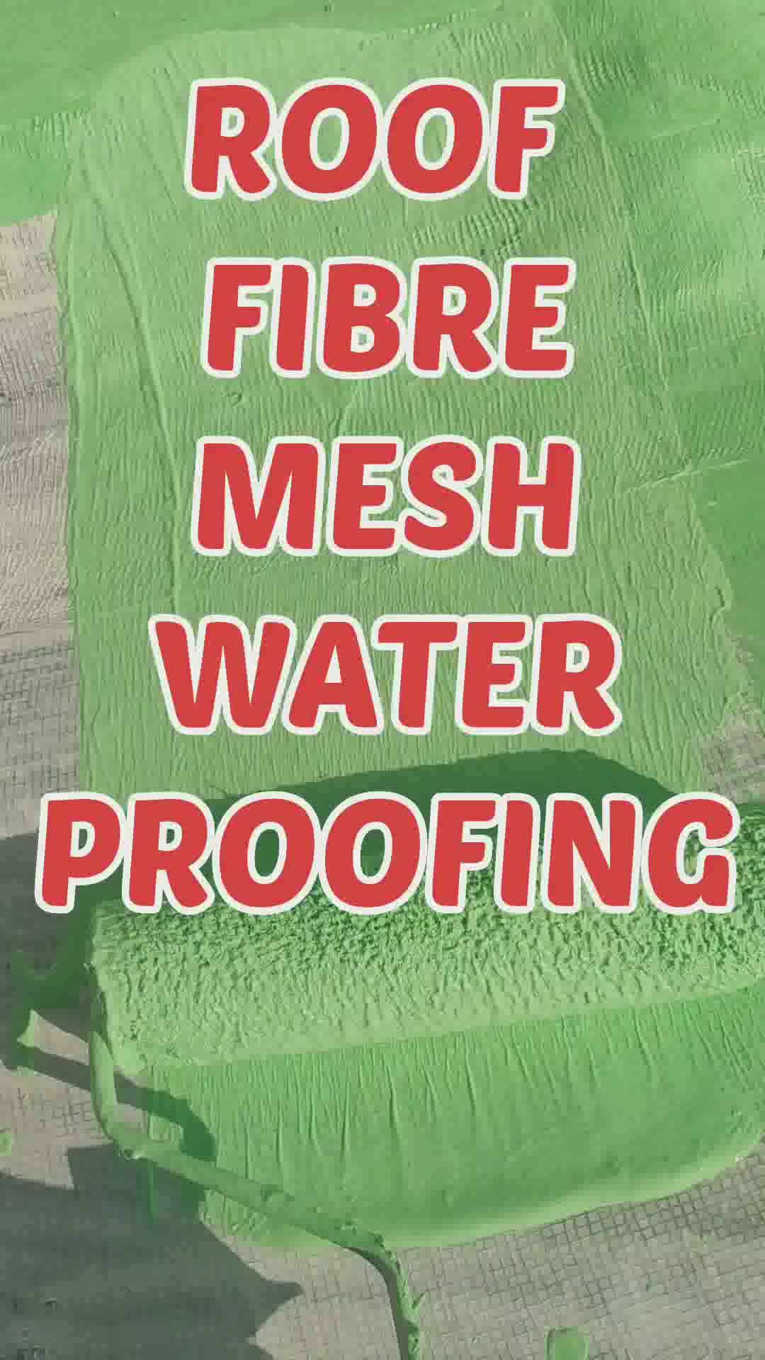 roof fibre mesh waterproofing
 #WaterProofing