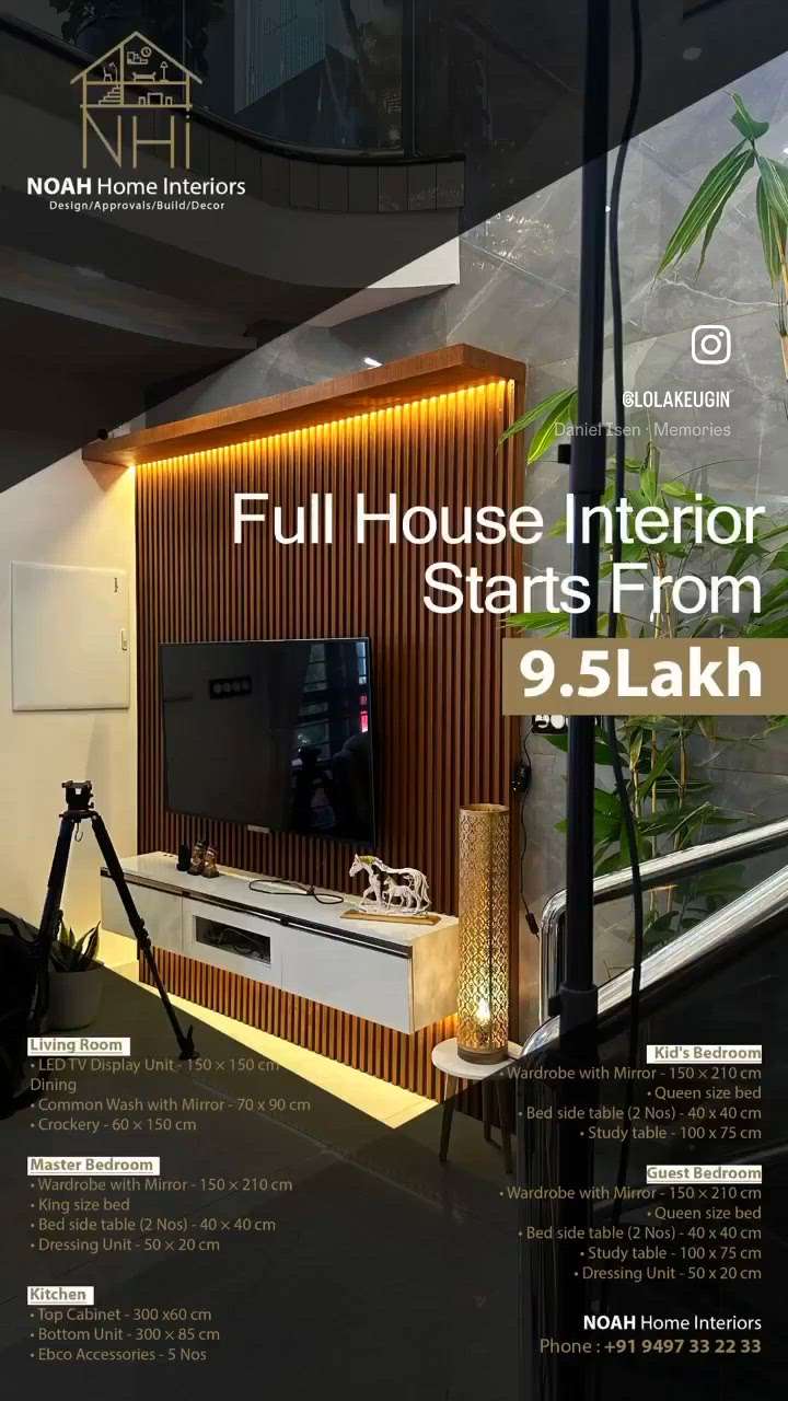 Full House Interior Price starts from
9.5 Lakh