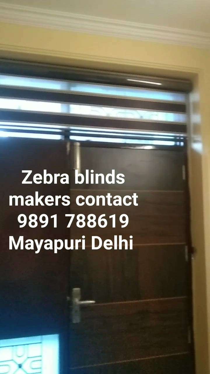 zebra blinds makers,& windows blinds makers contact number 9891 788619 Mayapuri Delhi