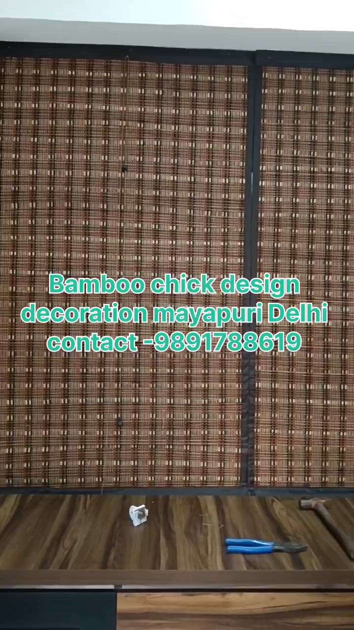 Bamboo chick makers mayapuri Delhi contact 9891788619