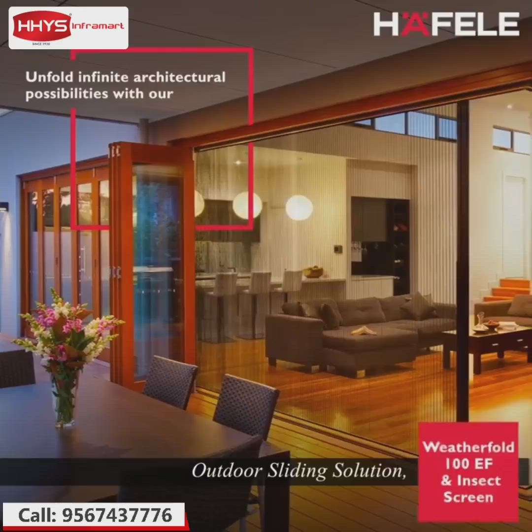 ✅ Hafele - Weatherfold 100 EF

Hafele Presenting The best outdoor solution . Unfold infinite architectural possibilities with our Weatherfold 100 EF & Insect Screen

Visit our HHYS Inframart showroom in Kayamkulam for more details.

𝖧𝖧𝖸𝖲 𝖨𝗇𝖿𝗋𝖺𝗆𝖺𝗋𝗍
𝖬𝗎𝗄𝗄𝖺𝗏𝖺𝗅𝖺 𝖩𝗇 , 𝖪𝖺𝗒𝖺𝗆𝗄𝗎𝗅𝖺𝗆
𝖠𝗅𝖾𝗉𝗉𝖾𝗒 - 690502

Call us for more Details :
+91 95674 37776.

✉️ info@hhys.in

🌐 https://hhys.in/

✔️ Whatsapp Now : https://wa.me/+919567437776

#hhys #hhysinframart #buildingmaterials #hafele
