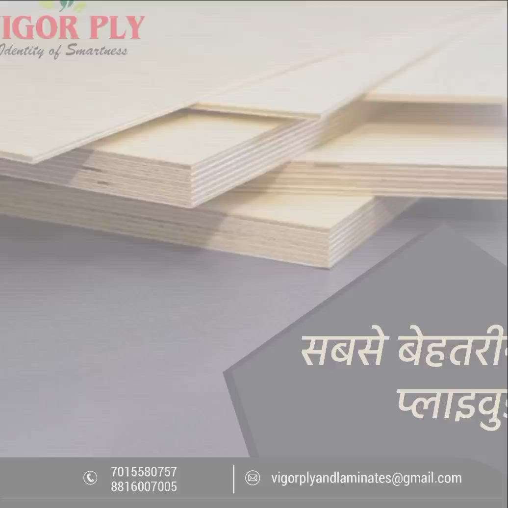 VIGOR PLYWOOD

BEST FOR YOUR ALL PLYWOOD NEEDS.