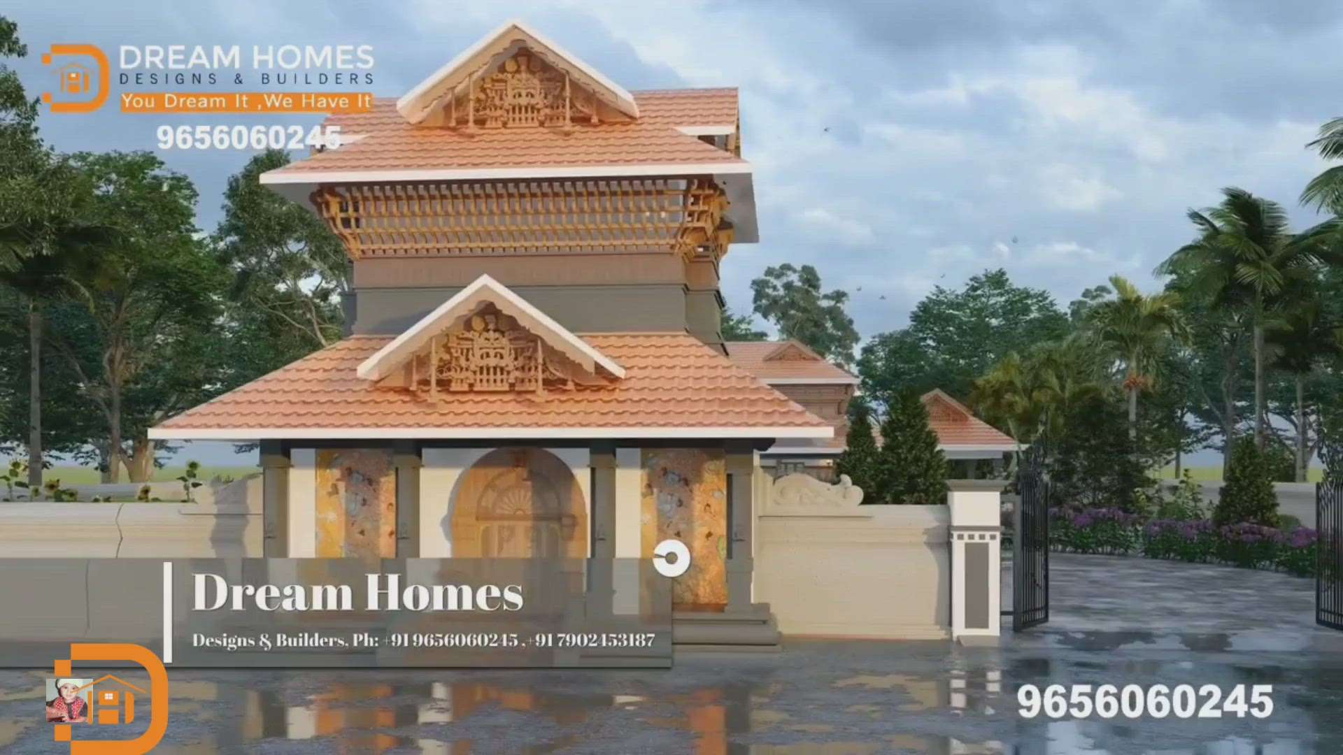 "DREAM HOMES DESIGNS & BUILDERS "
You Dream It, We Have It !
     
 7957 sqft വിസ്തൃതിയിൽ 3 നിലയിൽ  നാലുകെട്ട് ബംഗ്ലാവ് 👇

MileStone for upcoming  succession of Dream Homes 👇
Please go through the musical session and enjoy the traditional vibe!

Spare yourself from the stress of construction, we assist you whenever needed. 
We have Customised Design Packages that Clients can choose what they need and require. 
We Offer :
=> House Construction & Renovation
=> Commercial Buildings, Apartments
=> Temple Construction in Geometry
=> Well Designed Vasthu Architecture
=>  Interior Designs 
=>  Loan Application 
=> Permits & Licenses 

We are providing service to all over India 
No Compromise on Quality, Sincerity & Efficiency.

For more info 
9656060245
7902453187