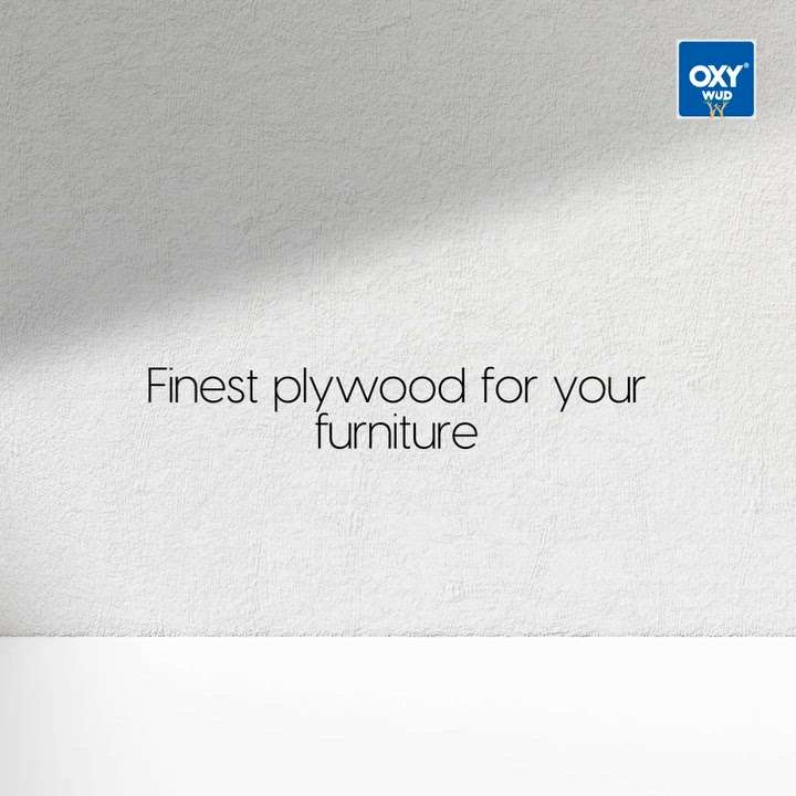 From concept to creation, trust Oxy India's 100% Gurjan Plywood for furniture that stands the test of time. 🛋️ #QualityCraftsmanship #Oxywud #oxyindia