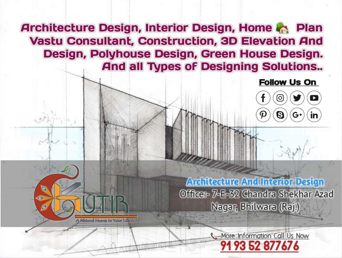 Welcome to Connect..

!! KUTIR !! Architecture And Interior Design..

*OurService* :-

* BuilderShip

* Interior Design
* Exterior Design 
* Home 🏡  Plan
* 3D Visualisation
* Vastu Consultant
* Freelancer Works
* New Construction
* Polyhouse Design
* Green House Design
* Project Management 
* Architectural Planning 

And all Types of Designing Solutions..

Call us Now For More Information:-
📞 91 93 52 877676 

Happy To Connect You..😊

https://www.facebook.com/IIKUTIRIIArchitectureAndInteriorDseign