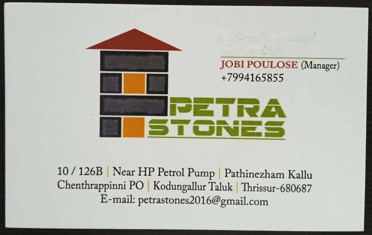 Dear Sir,
We are PETRA STONES dealing in all types of Natural stone wall cladding, wall panels, Stone mosaic, Garden stones, Paving/Laying stones, Pebbles, Stone Veneers, Natural & artificial grass etc. 

We had clients from all over Kerala & Other states
Poonam Grihnirman Pvt.Ltd., MUMBAI
Green Cabana Wayanad
PEC builders & contractors Kollam
Public Work Contractors Thumba, Thiruvananthapuram
Rubber Products Factory, Kottayam
Pentagon Architect, Guruvayoor
Kaushikam Builders Pvt. Ltd., Kodungallur etc. 
are some of our clients.

We are ready to serve you as a trustworthy in all your Stones and landscape works
