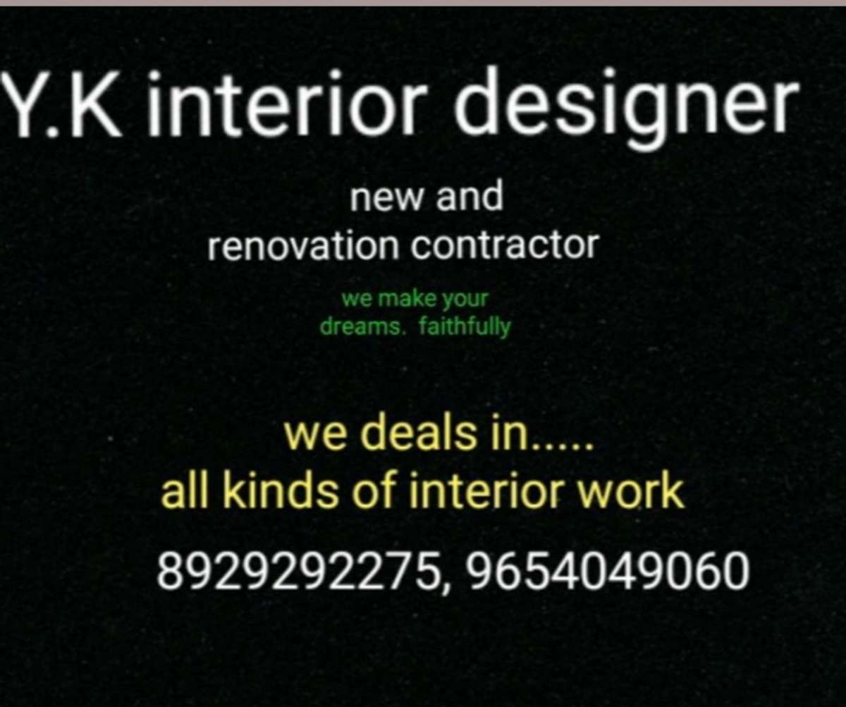 Y.K interior designer new and renovation contractor 