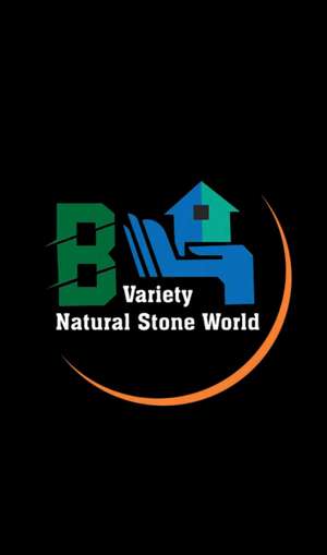 B variety natural stone world