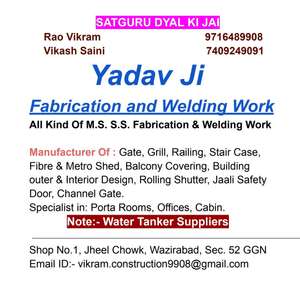 Yadav Ji Fabrication  Welding Work