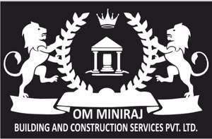 OM MINIRAJ BUILDING and CONSTRUCTION