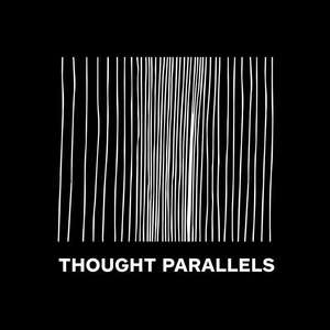THOUGHT PARALLELS