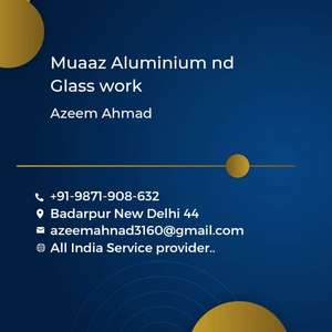 Muaaz Aluminium nd Glass