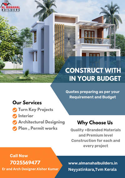 Construct Your dream home in your Budget 

AL Manahal Builders and Developers Neyyattinkara, Tvm

Turn Key Projects
Architectural designs
Plan and Permit works
Construction
Renovation
Interior 

Call 7025569477 
Er kishor kumar 

#builders
#kerala_architecture 
#keralahousedesigns 
#Keralastylehomes
#almanahaltrivandrum
 #ContemporaryHouse 
#ContemporaryDesigns 
#budgethomes 
#budgetfriendly 
#TraditionalHouse
