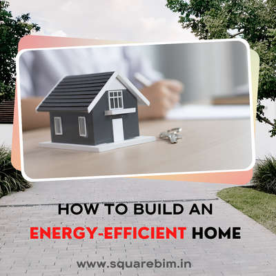 Proper planning goes a long way. The same is true when you build a new home that is based on energy-saving fundamentals.

Energy-efficient homes not only help with energy conservation but also help you save money in the longer run. Moreover, your home becomes more durable and comfortable.

With time,the energy cost is rising and will continue to increase,making it imperative to save energy.

However,when you come to your decision to build an energy-efficient home,approaching the design can be tricky task.

you may have found your perfect plot,but you can also need to apply strategies to make your dream home an eco-friendly one.