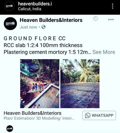 G R O U N D  F L O R E  CC
 #RCC slab 1:2:4 100mm thickness 
Plastering cement mortory 1:5 12mm thick
 #725sqft area
8mm,10mm,12mm   #KAIRALI" tmt steel
10mm&12mm Concealed beam 3m 3nos
 #Cement using  #ACC"
 #Labourers 12

 #Contact What'sapp : 8 0 7 5 5 4 1 8 0 6
Gmail : Heavenbuilders.in@gmail.com
  #Heaven  #Builders&Interiors