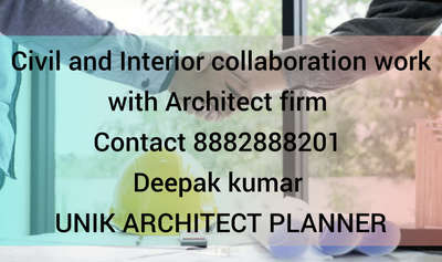 Civil and Interior collaboration work
 with Architect firm  
Contact 8882888201 
Deepak kumar 
UNIK ARCHITECT PLANNER #contractor #DelhiNCR