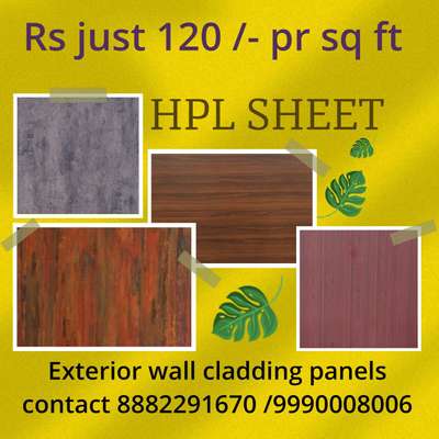 Golden Range HPL available just 
*Rs* *120* sq ft with 10 year warranty 

*Front* *Elevation* *HPL* *Cladding* *Facade* *System*

Sheet Size 8X4 foot, Thickness 6mm,
Both Side Shade, For *Exterior* *Grade* *UV* *Coated* *Layer*.
 
*HPL* *Specification* : 
*1.*  Extremely Weather Resistance 
*2.*  Optimal Light-Fastness 
*3.*  Double Side Shade
*4.*  Scratch Resistance
*5.*  Easy To Clean  
*6.*  Waterproof 
*7.*  No Maintenance  

If You Have Any Requirement 
Plz Reply 

Regards
Winder max india
8882291670 /9810578649