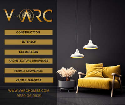 VARC ARCHITECTURE

Services:
- Construction
- Interior 
- Permit Drawings [Residential and Commercial]
- Architectural Drawings
- Vasthu Shastra Consulting
- Furnitures
- 3D Elevation / Interior
- Estimation [Construction and Interior]
- 2D Drawings
- Plan

www.varchomes.com
9539 06 9539