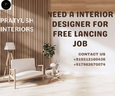 Pratyush interiors 
Need a interiors designer free lancer contact us-9212160436 
  #freelancer #freelancework