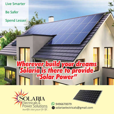Wherever build your dreams Solaria is there to provide Solar power