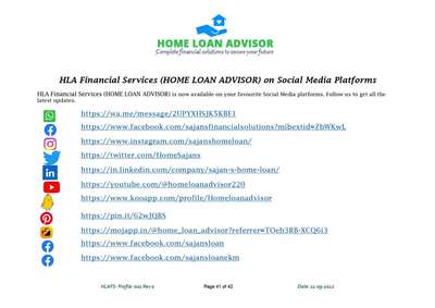 HLA Financial Services (HOME LOAN ADVISOR) on Social Media Platforms...!!!

HLA Financial Services (HOME LOAN ADVISOR) is now available on your favourite Social Media platforms. Follow us to get all the latest updates.
WhatsApp -  https://wa.me/message/2UPYXHSJK5KBE1 
Facebook – https://www.facebook.com/sajansfinancialsolutions?mibextid=ZbWKwL 
Instagram - https://www.instagram.com/sajanshomeloan/ 
Twitter - https://twitter.com/HomeSajans 
LinkedIn - https://in.linkedin.com/company/sajan-s-home-loan/ 
YouTube -  https://youtube.com/@homeloanadvisor220 
Koo App - https://www.kooapp.com/profile/Homeloanadvisor 
Pinterest - https://pin.it/62wJQBS 
Moj – https://mojapp.in/@home_loan_advisor?referrer=TOeh3RB-XCQ6i3 
Facebook 2 - https://www.facebook.com/sajansloan 
Facebook 3- https://www.facebook.com/sajansloanekm

075103 85499