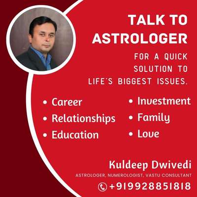 TALK TO ASTROLOGER
FOR A QUICK SOLUTION TO LIFE'S BIGGEST ISSUES.
• Career
• Investment
• Relationships • Family
Education
• Love

Kuldeep Dwivedi ASTROLOGER, NUMEROLOGIST, VASTU CONSULTANT +919928851818
.
.
.
#Astrology #astrologer #bestastrologer #astrologer_in_udaipur
#best_astrologer #astrologer_near_me #astrology #astrologer_online #astrologer_meaning
#Numerologist #Vastu #Consultant #astrotalk #astroguru  #Rcb #shanidev #international_museum_day