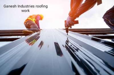 roofing work Ganesh industries. ph. 9656630245