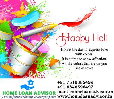 Dear All,

On behalf of HLA Financial Services (HOME LOAN ADVISOR) , we would like to extend our warmest greetings on the occasion of Holi. May this festival of colors bring joy, happiness, and prosperity to your personal and professional lives.

As our valued partners, we appreciate the trust and confidence you have placed in us, and we look forward to continuing our fruitful relationship in the future. Together, we have achieved great success, and we hope to build on this success for many more years to come.

Once again, we wish you and your families a very Happy Holi. Let us celebrate this festival with enthusiasm and optimism, and create unforgettable memories that will last a lifetime.

Best regards,

HLA Financial Services (HOME LOAN ADVISOR)