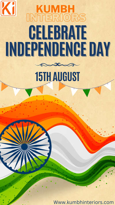 🇮🇳Happy Independence Day 2023🇮🇳                                        Today we honor our beautiful nation. We celebrate the pride and spirit. of the great men and women who have fought for our freedom and honor. Happy Independence Day! Let's celebrate the spirit of free India and uphold the pride and honor of being an Indians www.kumbhinteriors.com
