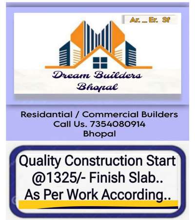 Dream Builders 
**Professional Team**
Quality Construction Call Now... Bhopal