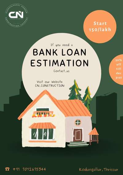 ESTIMATION FOR BANK LOAN

RS 150/LAKH

 #CN_CONSTRUCTION

WATSAPP NO : 7012675344