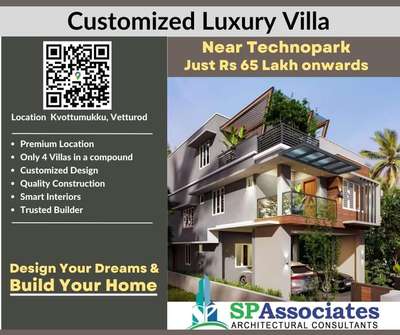 Your dream home awaits you at the epicenter of India's IT landscape. Welcome to a new era of residential excellence!

Customized Luxury Villa near Technopark
Location Kavottumukku, near Vetturoad Kazhakuttom
Just 1 Km away from NH 66 with Affordable price 
100% Customized Design & Quality of Construction   

For More Details 
Contact:

SP Associates Architectural Consultants 
Near Technopark Phase III, Kulathoor 
Thiruvananthapuram, Kerala

 
Vipin,       9746306536,  8657919046
Prakash,   098955 36681, 9847936681
Hasher,    9846645553 

 #HomeDecor  #villaproject  #villadesign  #Architectural&Interior  #homesweethome  #new_home  #realtors  #mywork  #myhome**☺️  #keralaarchitectures  #keralahomedesignz  #veed  #veedupani  #InteriorDesigner  #BestBuildersInKerala  #keralahomeconcepts  #technopark  #technoparktrivandrum  #malayali #Thiruvananthapuram  #trivandrum@  #new_home  #HomeDecor  #homesweethome  #realestatedelhincr  #realtors  #KeralaStyleHouse  #affordable  #smartplus  #smarthom