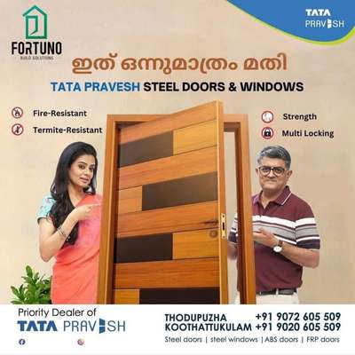 ✅വർഷങ്ങളോളം യാതൊരു മാറ്റവുമില്ലാതെ നിൽക്കുന്ന TATA Galvanized Steel കൊണ്ടുണ്ടാക്കിയത് ജനലുകളും വാതിലുകളും.

✅ തടിയുടെ ഫിനിഷും തടിയെക്കാൾ ഉറപ്പും.

✅Painting, Polishing ആവശ്യമില്ല. ഇടക്ക് പോളിഷോ മൈന്റനൻസോ ആവശ്യമില്ലാത്ത നൂതന കോട്ടിംഗ് സിസ്റ്റം. 5 വർഷം വാറന്റിയും നൽകുന്നു. 

✅ തടിവാതിലുകളെപോലെ ചിതലരിക്കില്ല, തീ പിടിക്കില്ല.

✅ കാലാവസ്ഥ മാറുന്നതനുസരിച്ചുള്ള ചുരുക്കവും വികാസവുമില്ല.

✅ ലോക്ക്, കട്ടിള, വിജാഗിരികൾ, ടവർ ബോൾട്ട് എന്നിവ ഡോറിനൊപ്പം ഒരുമിച്ചു സെറ്റ് ചെയ്തു വരുന്നു, അതിനായി വേറെ പണം മുടക്കേണ്ടതില്ല. 

✅തടിവാതിലുകളെ അപേക്ഷിച്ചു 30% മുതൽ 60% വരേ വിലകുറവ് , വർഷങ്ങളുടെ കരുത്തും കരുതലും ഒപ്പം മനോഹാരിതയും ഇപ്പോൾ ചെറിയ വിലയിൽ.

✅ സെക്യൂരിറ്റിക്ക് വേണ്ടി ഡോറിൽ ഒരു Out side viewer/Peephole കൂടി ഘടിപ്പിച്ചിരിക്കുന്നു.

✅ വീട് / കെട്ടിട നിർമാണത്തിനുള്ള കാലതാമസം, തടി കൊണ്ടു നിർമ്മിക്കുന്നതിനുള്ള അമിത പണിക്കൂലി എന്നിവ ഒഴിവാക്കാം.

✅ തിരഞ്ഞെടുക്കാൻ നിരവധി മോഡലുകൾ (External Doors/Internal Doors)
ആവശ്യാനുസരണം ഓർഡർ അനുസരിച്ച് എത്തിച്ചു നൽകുന്നു. 

✅ Official Dealer of TATA Steel Pravesh Doors and Windows 

✅ Book doors/windows for your dream home 
Visit our showroom 

FORTUNO BUILD SOLUTIONS

1st Floor KSM Building
Kolani-vengaloor Bypass
Thodupuzha,
Idukki 685608
9020605509
9072605509
.
.
.
FORTUNO BUILD SOLUTIONS
Valiyakulangara Mini Tower 
MC Road,Koothattukulam,
Kerala
Pin 686662
9895868636////9020605510