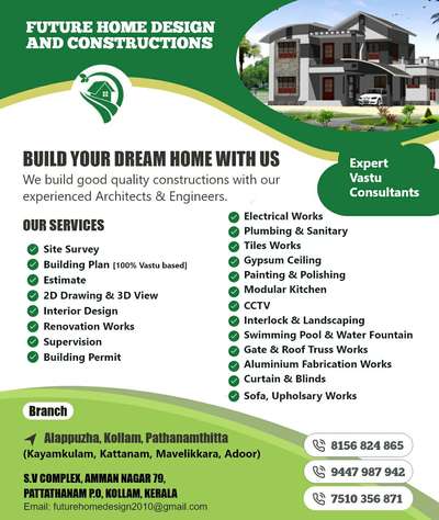 We do budget based high quality Constructions of Villas, Houses and Offices according to Vastu all over Alappuzha, Kollam and Pathanamthitta.