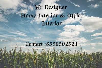 *Interior designer*
Modular kitchen , Wardrobe , Living room , Bedroom, false ceiling etc. all types of interior work contact