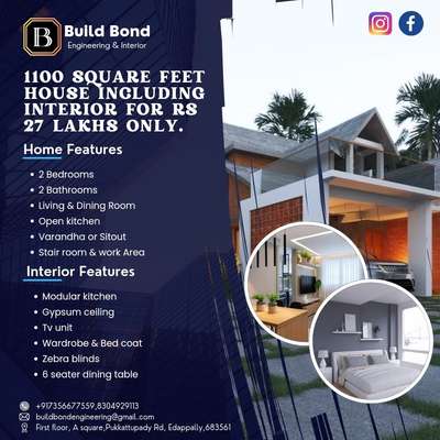 ⚡1100 square feet house including interior for Rs. 27       lakh only⚡
         Build your happiness with us BUILD BOND.
    
  Home Features:-
 • 2 Bedroom (12x 13 )
 • 2 Bathroom
 • Living & Dining Room
 • Open or Normal kitchen ( custemer choose )
 • Stair Room & Work Area
 • Sitout

  Interior Features :-
 • Modular Kitchen 
 • Tv unit
 • Gypsum ceiling
 • Wardrobe & Bed coat
 • Zebra blinds
 • 6 seater dining table

  More details
        ph- +918304929113
       buildbondengineering@ gmail. com
      https://wa.me/message/4BWT2EMT334MK1
 #buildbond  #allkeralaconstruction #InteriorDesigner #architecturedesigns #CivilEngineer #Thrissur #Malappuram #Ernakulam #Kozhikode #Kottayam #Pathanamthitta