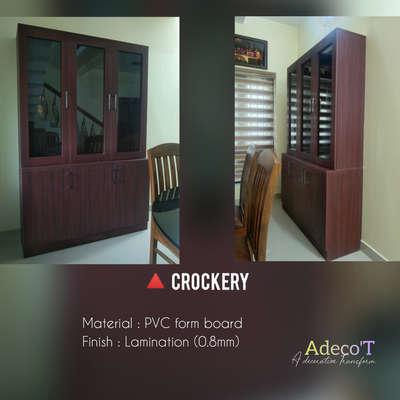 A Crockery Unit :
Material : PVC form board (Multiwood) with laminate finish

Location : Nellikunnu, Thrissur