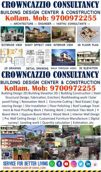 #9700972255
👑CROWNCAZZIO BUILDING DESIGN AND CONSTRUCTION
 
Call now📞
9️⃣7️⃣0️⃣0️⃣9️⃣7️⃣2️⃣2️⃣5️⃣5️⃣
Facebook page 👇📱💻
https://www.facebook.com/crowncazzio/
Facebook page  👇📱💻
https://www.facebook.com/CrowncazzioBuildingDesignConstruction
WhatsApp me *🪀  click here
Wa.me/+919700972255
Website 🖱️
https://crowncazzio.wixsite.com/kollam-kerala

Building Construction | Building Design 2d and 3d |PEB Steel Structure drawing| PEB Fabrication Drawing | Steel Structural Work| Roofsheeting work l Solar panel Fixing | Renovation Work | Concrete Cutting | Real Estate| Engineering Design | Site Installation | Floor Polishing | Roof Leakage Treatment & Heat Proofing Work | Painting Work | Interlock Tiles Work | V Board Work | Gypsum Board Work | Wood Work | Interior Wall Design | Pvc Wall Ceiling Design | Customized Furniture Manufacture | Digital survey| Boundary survey | Road survey|Setting out work | Contour Survey| Building Survey| Leveling work | Quantity calculation | Topographical