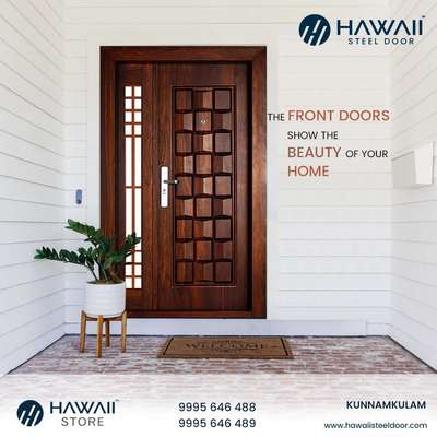 THE Front Door SHOW THE BEAUTY OF YOUR HOME 

HAWAII STORE 
 #Steeldoor  #SteelWindows  #InteriorDesigner  #LUXURY_INTERIOR