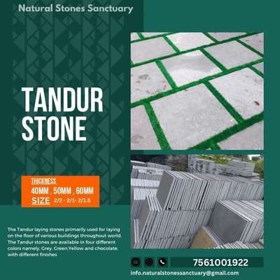 Tandur Stone

The Tandur laying stones primarily used for laying on the floor of various buildings throughout world. The Tandur stones are available in four different colors namely, Grey, Green,Yellow and chocolate, with different finishes 

Thickness : 40mm,50mm,60mm

Sizes : 2/2 , 2/1 ,2/1.4 etc 

For more information 
Call / whatsapp 
7561001922 

 #tandurstone  #NaturalGrass  #naturalstone  #FlooringTiles