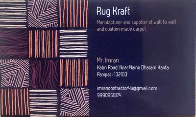 I AM IMRAN KHAN
MANUFACTURERS HAVING
WORLD CLASS
TECHNOLOGY FIRST TIME
IN INDIA FOR CUSTOMIZED
DESIGNER CARPETS AND
ARTIFICIAL GRASS FOR#
BANQUET#HOSPITALITY#
AUDITORIUM#CINEMAS#
INDUSTRY#DONE A LOT
LIKE ORANA#UM RAO#
BLUE SAPHIRE#TIVOLI#
KOHLI IN NCR ZONE AND
STAR HOTEL#CHAINS LIKE
ITC#RADISON BLU #WEST IN#
HYATT#HOLIDAY INN#
CROWNE PLAZA#PVR#INOX
ETC. BE IN TOUCH FOR
ANY REQUIREMENTS
9990958174 RAG
CRAFT   # PANIPAT