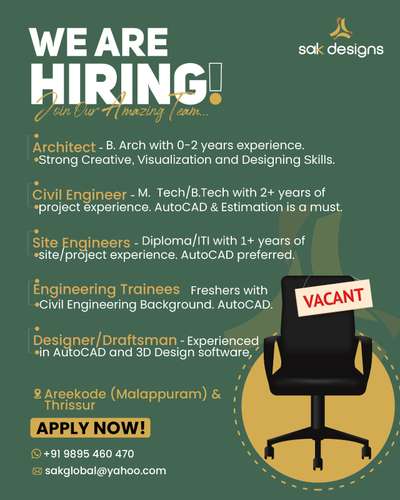 Vacancies at different branches of SAK Designs. Apply now!!! 

#vacancy #jobproffesional #jobshiring #jobhunting #jobsearch #jobseeker #jobposting #jobopportunity #jobalert #architectjobs #CivilEngineer #civilengineerjob #designerjob #trainee