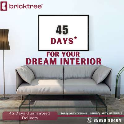 Live in your dream home in just 45 days. With our guaranteed delivery, you can rest assured that your new home will be ready to move in on time. Bricktree Interiors' experienced designers will work with you to create a personalized space that reflects your unique style. And our expert will ensure your new home is installed correctly and perfectly. Book Now and get a free design consultation.

Bricktree Interiors
📱 85899 90404
🌐bricktreeinteriors.com

#bricktreeinteriors #interiordesign #homedecor #interiors #interiorinspiration #designinspiration #decorinspiration #homestyling #interiordecorating #homeinterior #interiorlovers #interior4all #interiorandhome #homestyle #interiordecor #interiorarchitecture #homeinspiration #dreamhome2023 #affordableinteriors #ConstructionLife #ConstructionIndustry #ConstructionCompany #BuildingConstruction #ConstructionTechnology #ConstructionWorkers #dreamhome2024 #affordableinteriors #interiordesign