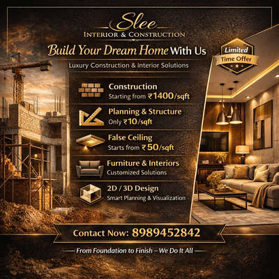 ✨ Slee Interior & Construction ✨

Where vision meets craftsmanship, and dreams turn into reality.

🏡 From strong foundations to elegant interiors, we deliver complete home solutions with premium quality and modern design.

🔹 Construction starting from ₹1400/sqft
🔹 Planning & Structure at just ₹10/sqft
🔹 False Ceiling from ₹50/sqft
🔹 Customized Furniture & Interiors
🔹 2D / 3D Design Planning

💎 Experience luxury living with expert execution – designed to match your lifestyle.

✨ From Foundation to Finish – We Do It All


#SleeInterior #LuxuryHomes #HomeConstruction #InteriorDesignIndia #DreamHome #ModernLiving #ConstructionIndia #InteriorDesign #FalseCeiling #HomeDesign #3DDesign #HousePlanning #LuxuryInteriors